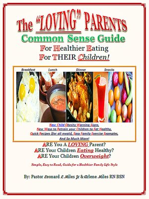 cover image of The Loving Parents Common Sense Guide for Healthier Eating for Their Children